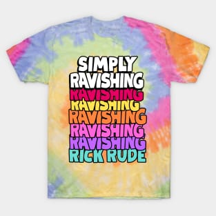 'Simply Ravishing' Rick Rude T-Shirt